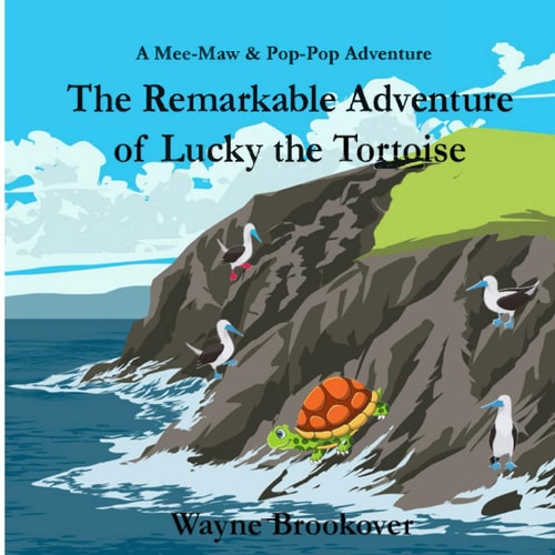 The Remarkable Tale of Lucky the Tortoise A Mee-Maw & Pop-Pop Adventure