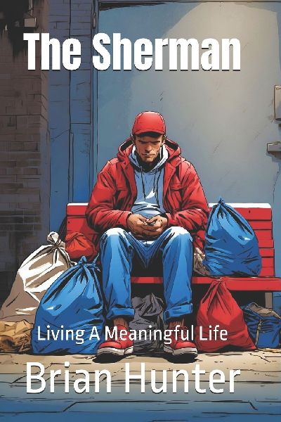 The Sherman: Living A Meaningful Life