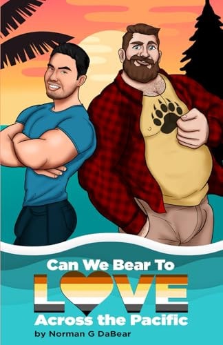 Can We Bear to Love Across the Pacific