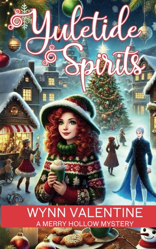 Yuletide Spirits A Merry Hollow Mystery