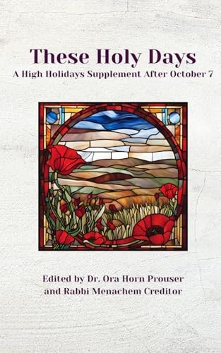 These Holy Days A High Holiday Supplement After October 7