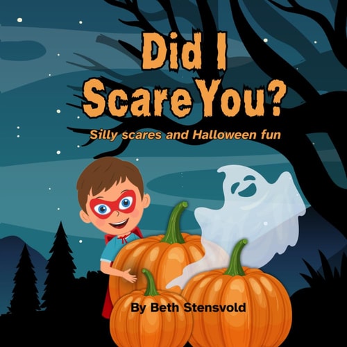 Did I Scare You?
