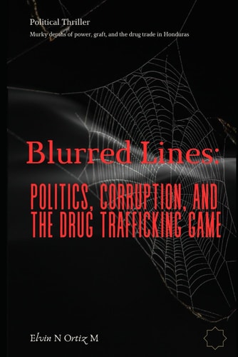 Blurred Lines Politics, Corruption, and Drug Trafficking Game