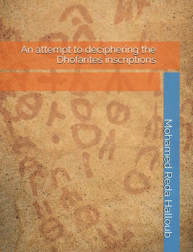 An Attempt to Deciphering the Dhofarites Inscriptions