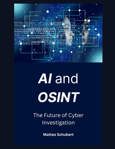 AI and OSINT The Future of Cyber Investigation