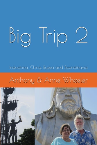 Big Trip 2 Indochina, China, Russia and Scandinavia