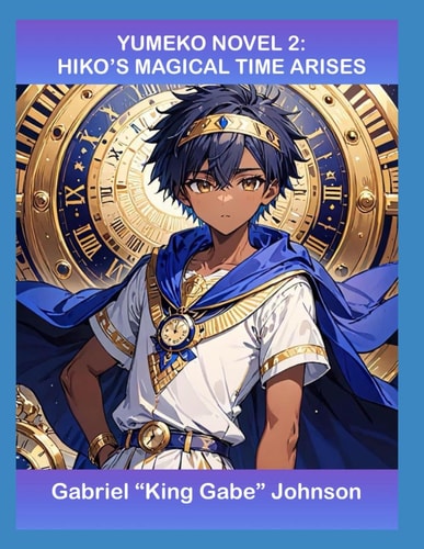 Yumeko Novel 2 Hiko's Magical Time Arises