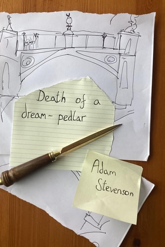 DEATH OF A DREAM-PEDLAR.