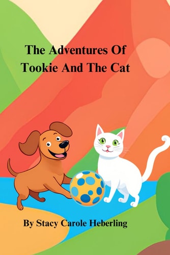 The Adventures of Tookie and the Cat Tookie and Cat Go to the Zoo/Tookie Learns to Run