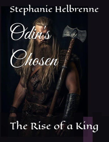Odin's Chosen The Rise of a King