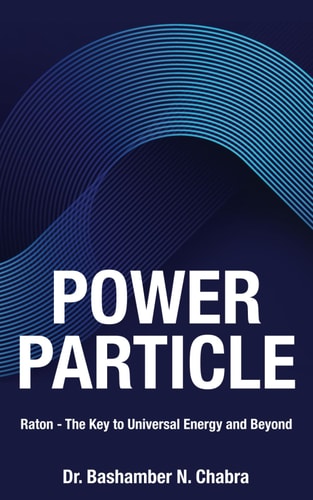 Power Particle Raton - The Key to Universal Energy and Beyond