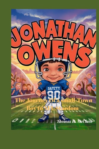 Jonathan Owens The Journey of a Small-Town Boy to NFL Stardom