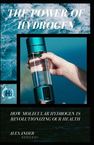 The Power of Hydrogen How Molecular Hydrogen is Revolutionizing Our Health