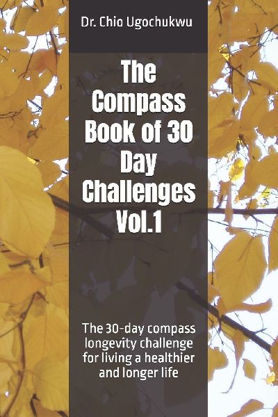 The Compass Book of 30 Day Challenges  Vol.1: The 30-day compass longevity challenge for living a healthier and longer life