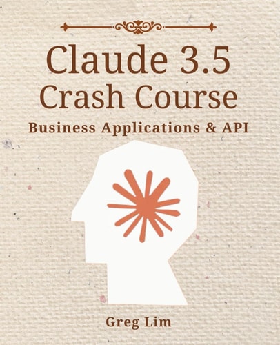 Claude 3 & 3.5 Crash Course Business Applications and API