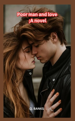 Poor Man and Love;A Novel Waleed was Too Excited to Express His Feelings