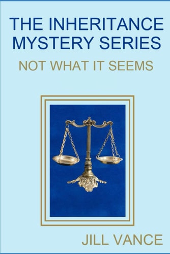 The Inheritance Mystery Series Not What It Seems