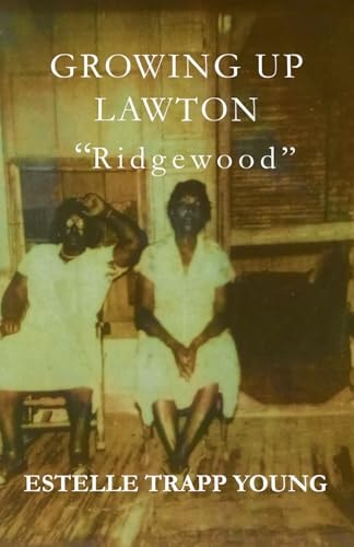 Growing Up Lawton Ridgewood
