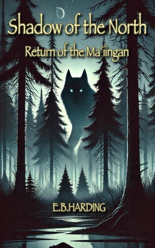 Shadow of the North Return of the Ma'iingan