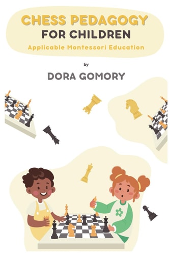 Chess Pedagogy for Children Applicable Montessori Education