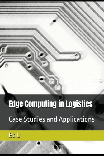 Edge Computing in Logistics Case Studies and Applications