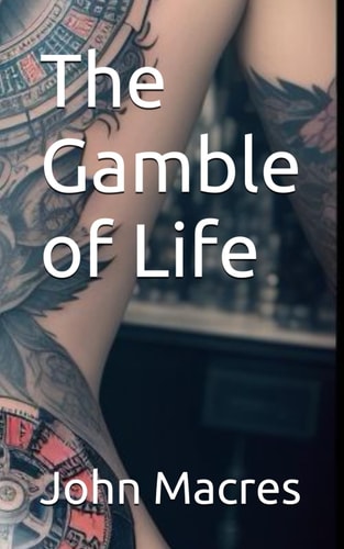 The Gamble of Life