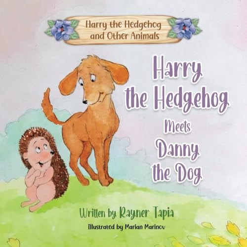 Harry the Hedgehog Meets Danny the Dog