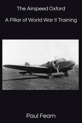 The Airspeed Oxford A Pillar of World War II Training