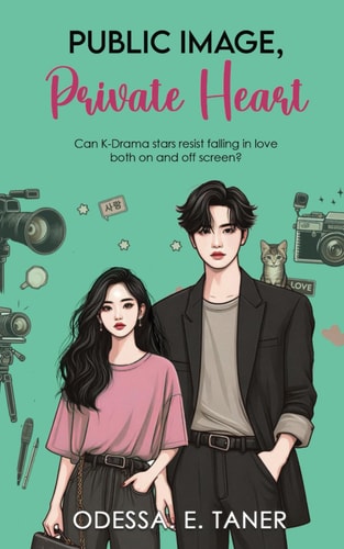 Public Image, Private Heart A Slow Burn K-Drama Romance Book Series