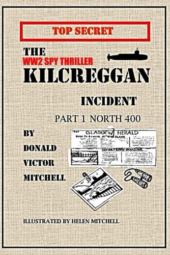 The Kilcreggon Incident Part One 400 Miles North