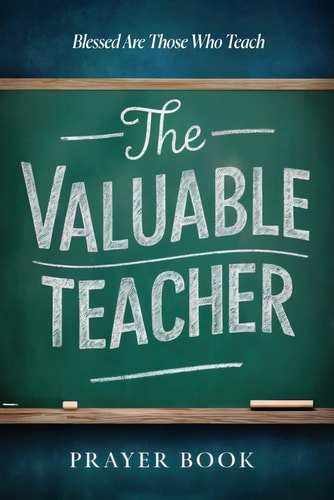 The Valuable Teacher Prayer Book Blessed Are Those That Teach
