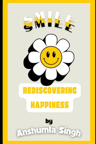 Smile Rediscovering Happiness