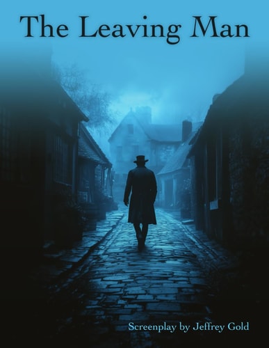 The Leaving Man A Short Screenplay