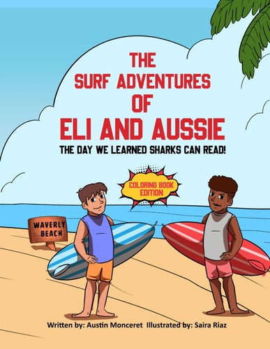 The Surf Adventures of Eli and Aussie The Day We Learned Sharks Can Read!