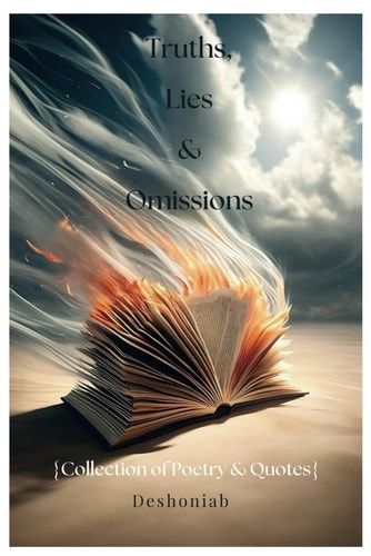 Truths, Lies & Omissions Collection of Poetry & Quotes