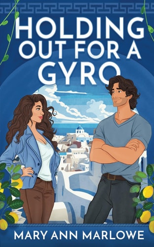 HOLDING OUT FOR A GYRO.