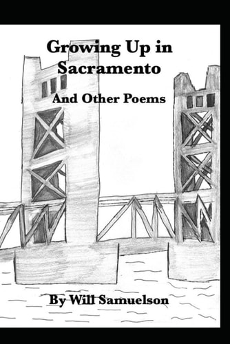 Growing Up in Sacramento And Other Poems