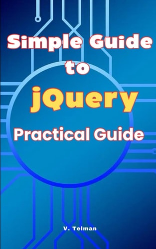 Simple Guide to JQuery Practical Guide