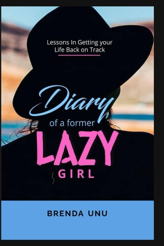 DIARY OF A FORMER LAZY GIRL.