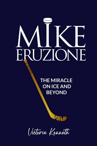 Mike Eruzione The Miracle on Ice and Beyond