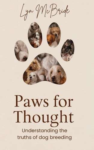 Paws for Thought Understanding the Truth About Dog Breeding