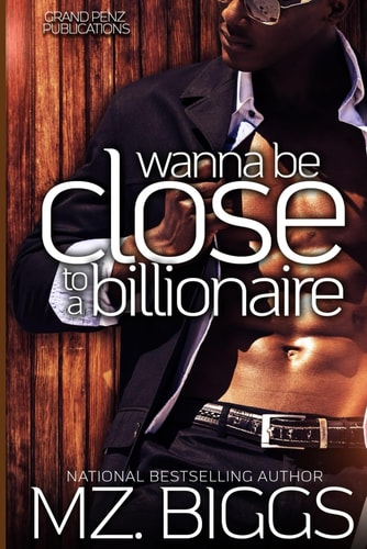 Wanna Be Close To A Billionaire