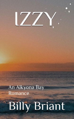 Izzy An Alkyona Bay Romance