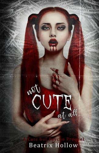 Not Cute At All A Cute But Psycho Prequel