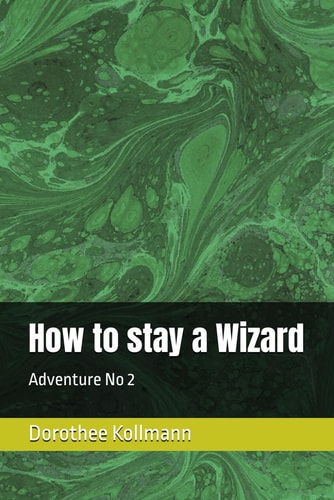 How to Stay a Wizard Adventure No 2