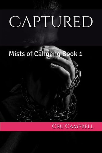 Captured Mists of Cahgeng Book 1