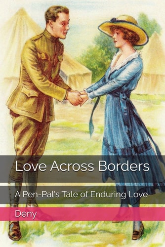 Love Across Borders A Pen-Pal's Tale of Enduring Love