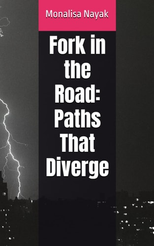 Fork in the Road Paths That Diverge