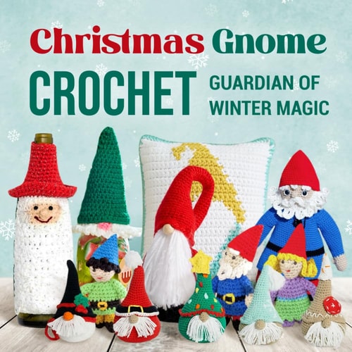Christmas Gnome Crochet Guardian of Winter Magic