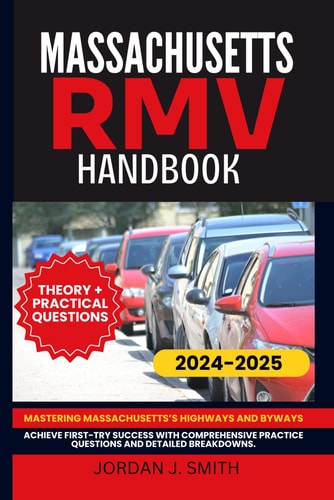 Massachusetts Rmv Handbook Mastering Massachusetts's Highways and Byways